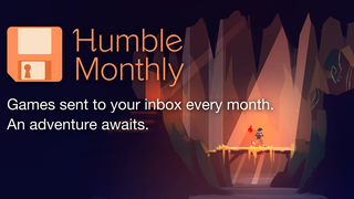 Every PC Gamer Should Be a Humble Monthly Subscriber